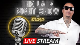 LATE NIGHT SHOW WITH SHARP LIVE [upl. by Brigg968]