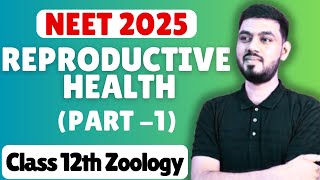 Reproductive Health Class 12  Part  1  by  Vivek Sir [upl. by Gnilyarg]