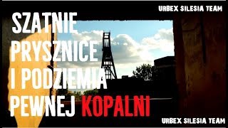 SZATNIE PRYSZNICE I PODZIEMIA PEWNEJ KOPALNI [upl. by Assilana]