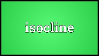 Isocline Meaning [upl. by Aicenert]