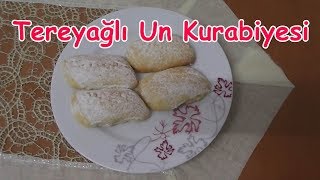 Tereyağlı Un Kurabiyesi Tarifleri [upl. by Eltotsira328]