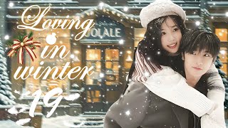 Multi Sub丨Loving In Winter19💖I love you more than a thousand words [upl. by Ditter]