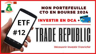 TRADE REPUBLIC Mon portefeuille CTO en bourse N°12 Investir en DCA dans des ETF [upl. by Namruht]