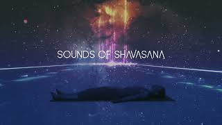 MUSIC FOR SHAVASANA  SAVASANA  5 MINUTES [upl. by Jacobson470]