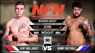 NFN 10 Kurt Mullarkey Vs Danny Huxtable [upl. by Aytac]