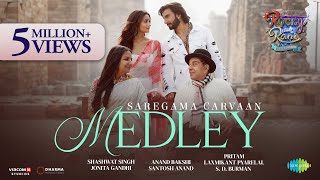 Saregama Carvaan Medley  Rocky Aur Rani Kii Prem Kahaani  Ranveer  Alia  Pritam JonitaShashwat [upl. by Olifoet561]