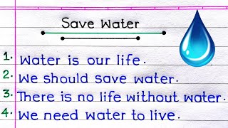 10 Lines on Save Water in English  Essay on Save Water in English  Save Water Essay [upl. by Malet]