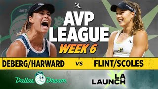 HarwardDeberg vs FlintScoles  Dallas Dream vs LA Launch AVP LEAGUE WEEK 6 [upl. by Faria793]