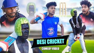 Desi Cricket  देसी क्रिकेट  The Comedy Kingdom [upl. by Bonnibelle]