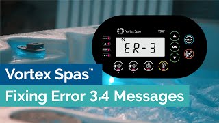 How to fix Error 3 and Error 4 messages on spa controller  Vortex Spas™ [upl. by Shanna783]