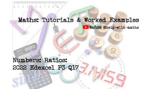 Ratio amp Proportion Ratios 2022 Edexcel P3 Q17 [upl. by Yrebmik]