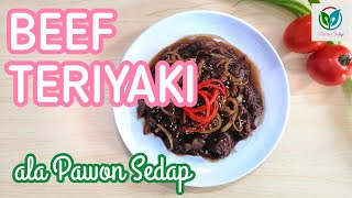 CARA MEMBUAT DAN RESEP BEEF TERIYAKIPawon Sedap [upl. by Berlin]