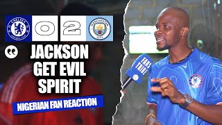 CHELSEA 02 MANCHESTER CITY  Dani  NIGERIAN FAN REACTION PREMIER LEAGUE 202425 HIGHLIGHTS [upl. by Halimak]