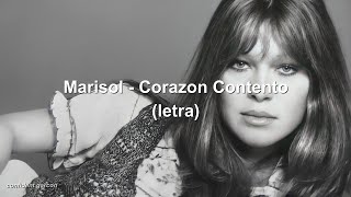 Marisol  Corazón Contento letra hd 🇪🇸 [upl. by Grove]