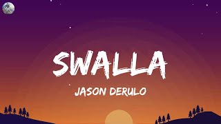 Jason Derulo  Swalla letralyrics [upl. by Sosthena]