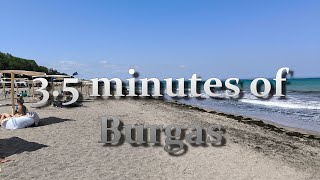 35 minutes of Burgas [upl. by Opalina461]