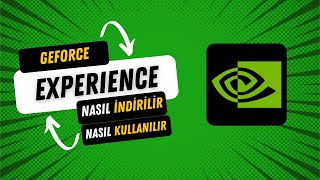 NVIDIA GEFORCE EXPERIENCE NASIL İNDİRİLİR VE KULLANILIR   ÜCRETSİZ  2024 [upl. by Sibby529]