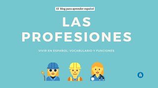 Profesiones y trabajos en español  Occupations in Spanish  ELE [upl. by Novaj]