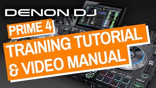 Denon DJ Prime 4 amp Prime 4 Training Tutorial amp Video Manual  Full Guide [upl. by Erhart]