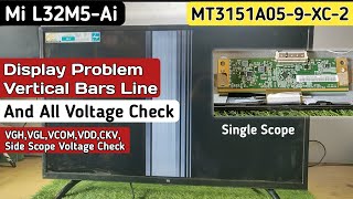 Mi L32M5Ai Display Vartical Bars Line Problem  MT3151A059XC2 All Voltage  VGH VGL ckc voltage [upl. by Heimlich227]