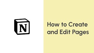 Essentials of Notion Creating and Modifying Pages in Notion [upl. by Hafeetal50]