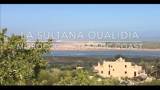 La Sultana Oualidia [upl. by Tricia]