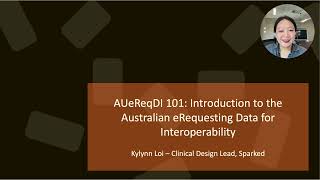 AUeReqDI 101 An introduction to the Australian eRequesting Data for Interoperability [upl. by Odawa]