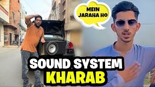 Car Ka S0UND System Kharab Basit Mere Bgair chala Gya😡 foryourpage viralvideo DuckyBhai [upl. by Bergmans848]