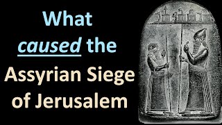 The Assyrian Siege of Jerusalem  Part 1 [upl. by Avehstab]