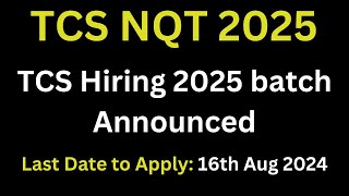 TCS NQT 2025 Announced  TCS Hiring 2025  Hiring detail Last Date Roles and packages Discussed [upl. by Zerimar]