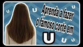 Passo a passo do corte em quot Uquot  arredondado [upl. by O'Hara890]