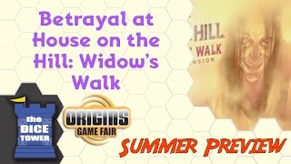 Origins Summer Preview Betrayal at House on the Hill Widows Walk Expansion [upl. by Favrot]