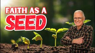 Faith as a Seed  Charles Capps AUDIO ONLY [upl. by Eyahc]