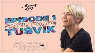 Smelt på tjukka  Episode 1 Fødsel gjest Sigrid Bonde Tusvik [upl. by Macswan]