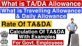 What Is Travelling Allowance  Daily Allowance  TADA Calculation  Central Govt Employees [upl. by Nautna663]