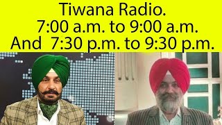 ਖ਼ਾਸ ਖਬਰਾਂ ਤੇ ਨਿੱਗਰ ਚਰਚਾ2365M Tiwana Radio [upl. by Allesiram]