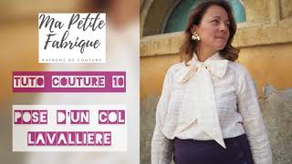 TUTORIEL COUTURE 10  POSE D’UN COL LAVALLIÈRE [upl. by Aimekahs]