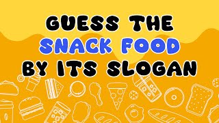 Snack Food Slogan Trivia Quiz Can You Name Them All 🍿🧐 [upl. by Froemming]