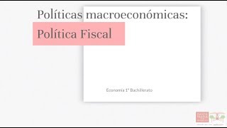 Políticas macroeconómicas 1 tipos de políticas macroeconómicas [upl. by Marisa124]