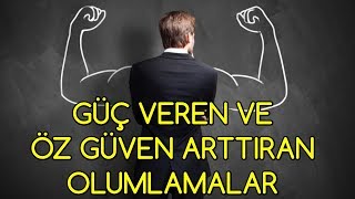 Güç veren ve Kendine Güvenini Artıran OLUMLAMALAR [upl. by Nicolea]