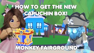 HOW to get the new MONKEY FAIRGROUND CAPUCHIN BOX Revealing ALL 6 pets in Adopt me [upl. by Miett]