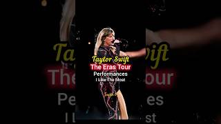 The Eras Tour Performances I Like The Most taylorswift taylorsversion theerastour shorts music [upl. by Server316]