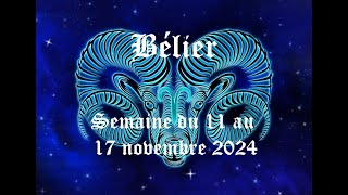 Bélier  Guidance du 11 au 17 novembre 2024  Nouveau départ avec une personne dans la distance [upl. by Meek980]