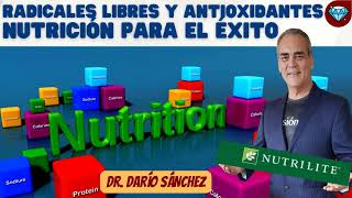 Nutrición para el éxito Radicales Libres y Antioxidantes 💎 Dr Darío SÁNCHEZ Emprendedor MLM Amway [upl. by Henig153]