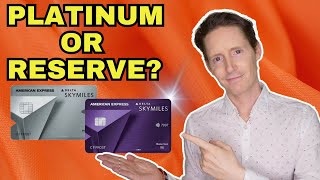 Delta SkyMiles Platinum vs Reserve  Is There Really Any Difference [upl. by Kubis4]