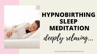 HYPNOBIRTHING MEDITATION SLEEP Guided meditation for pregnancy sleep Bedtime pregnancy meditation [upl. by Nednil688]