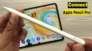 Apple Pencil Pro  How to Pair amp Charge with iPad Pro M4 amp iPad Air M2  Step by Step Guide [upl. by Clarkin]