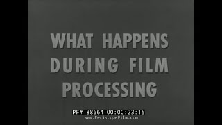 1948 US NAVY FILM “ WHAT HAPPENS DURING FILM PROCESSING ” STILL PHOTOGRAPHY DARKROOM 88664 [upl. by Nnyletak]