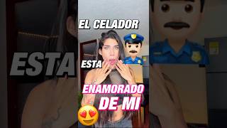 EL CELADOR SE ESTÁ ENAMORANDO DE MI😱 shortviral [upl. by Peedus]