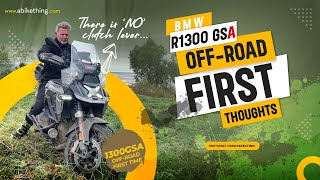 BMW R1300GSA Off Road With ASA No Clutch [upl. by Thorr]